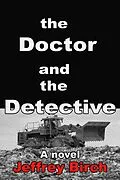 E-Book (epub) Doctor and the Detective von Jeffrey Birch