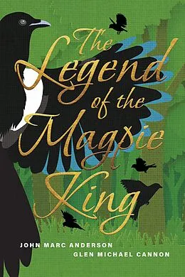 E-Book (epub) Legend of the Magpie King von John Marc Anderson