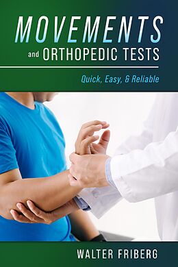 E-Book (epub) Movements and Orthopedic Tests von Walter Friberg