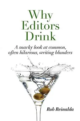 E-Book (epub) Why Editors Drink von Rob Reinalda