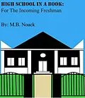 E-Book (epub) High School In A Book von M. B. Noack