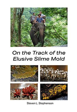 eBook (epub) On the Track of the Elusive Slime Mold de Steve Stephenson