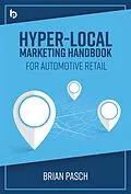 E-Book (epub) Hyper-Local Marketing Handbook for Automotive Retail von Brian Pasch
