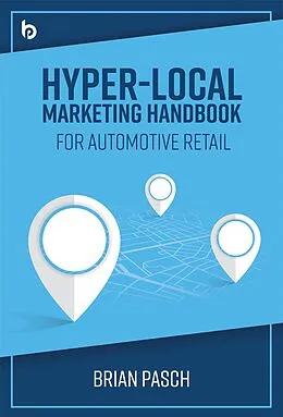E-Book (epub) Hyper-Local Marketing Handbook for Automotive Retail von Brian Pasch