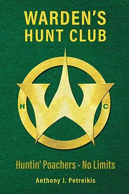 E-Book (epub) Warden's Hunt Club von Anthony Petreikis