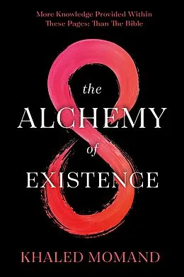 E-Book (epub) Alchemy of Existence von Khaled Momand