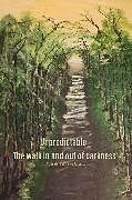 eBook (epub) Unpredictable: The walk in and out of darkness de Honey Kasper