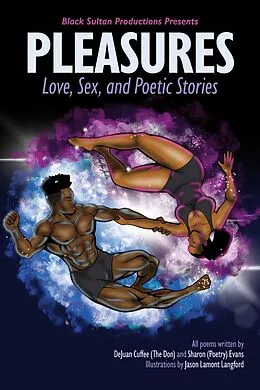 E-Book (epub) Pleasures - Love, Sex, and Poetic Stories von Dejuan Cuffee, Sharon Evans