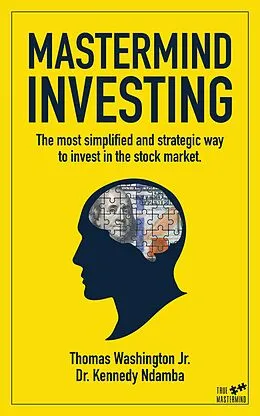 E-Book (epub) Mastermind Investing von Thomas Washington Jr., Kennedy Ndamba