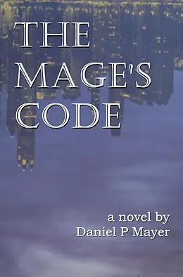 E-Book (epub) Mage's Code von Daniel Mayer