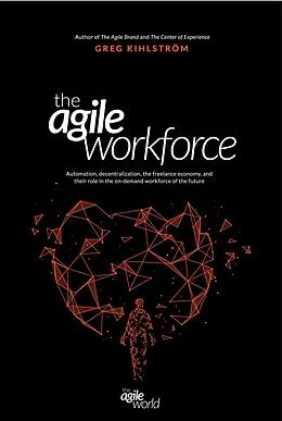 ePUB Agile Workforce von Greg Kihlstrom