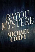 E-Book (epub) Bayou Mystere von Michael Corey