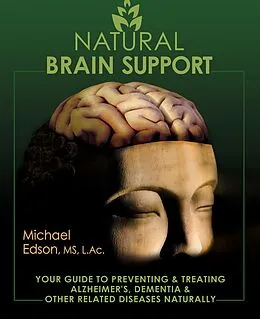 E-Book (epub) Natural Brain Support von Michael Edson L. Ac.
