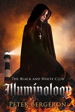 E-Book (epub) Black and White Club: Illuminology von Peter Bergeron