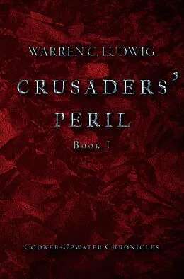 E-Book (epub) Crusaders' Peril von Warren C. Ludwig