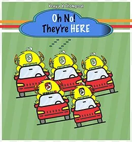 E-Book (epub) Oh No! They're Here! von K. Y. Thompson