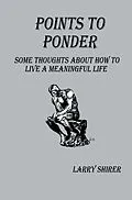 E-Book (epub) Points to Ponder von Larry Shirer