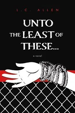 E-Book (epub) Unto the Least of These . . . von L. C. Allen