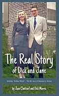 E-Book (epub) Real Story of Dick and Jane von Jane C. (Switzer) Morris, F. Richard (Dick) Morris