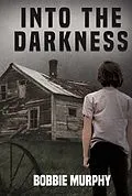 E-Book (epub) Into the Darkness von Bobbie Murphy