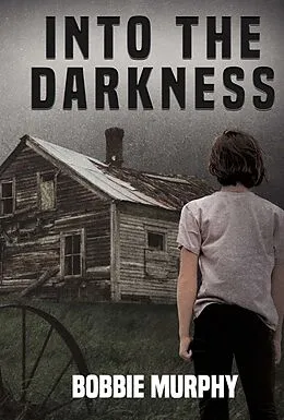 E-Book (epub) Into the Darkness von Bobbie Murphy