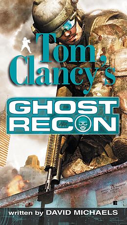 E-Book (epub) Tom Clancy's Ghost Recon von David Michaels