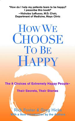 E-Book (epub) How We Choose to Be Happy von Rick Foster, Greg Hicks