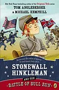 ePUB Stonewall Hinkleman and the Battle of Bull Run von Tom Angleberger, Michael Hemphill
