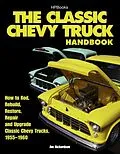 E-Book (epub) The Classic Chevy Truck Handbook HP 1534 von Jim Richardson