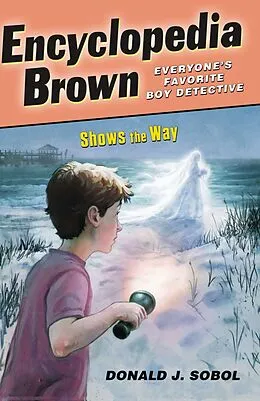 E-Book (epub) Encyclopedia Brown Shows the Way von Donald J. Sobol
