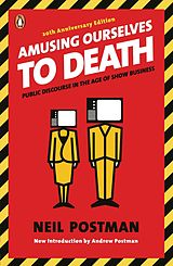 eBook (epub) Amusing Ourselves to Death de Neil Postman