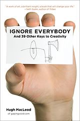 eBook (epub) Ignore Everybody de Hugh Macleod