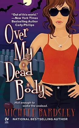 E-Book (epub) Over My Dead Body von Michele Bardsley