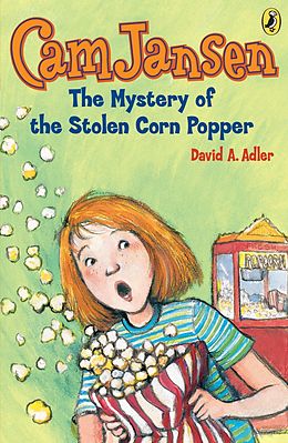 E-Book (epub) Cam Jansen: The Mystery of the Stolen Corn Popper #11 von David A. Adler