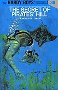 E-Book (epub) Hardy Boys 36: The Secret of Pirates' Hill von Franklin W. Dixon
