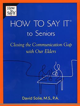 E-Book (epub) How to Say It® to Seniors von David Solie