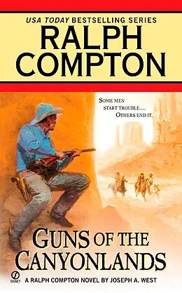E-Book (epub) Ralph Compton Guns of the Canyonlands von Ralph Compton, Joseph A. West