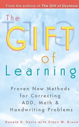 E-Book (epub) The Gift of Learning von Ronald D. Davis, Eldon M. Braun