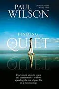 E-Book (epub) Finding the Quiet von Paul Wilson