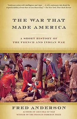 E-Book (epub) The War That Made America von Fred Anderson
