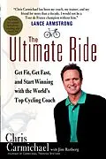 E-Book (epub) The Ultimate Ride von Chris Carmichael, Jim Rutberg