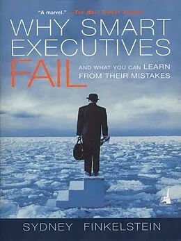 E-Book (epub) Why Smart Executives Fail von Sydney Finkelstein