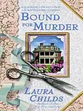 E-Book (epub) Bound For Murder von Laura Childs