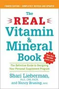 E-Book (epub) The Real Vitamin and Mineral Book, 4th edition von Shari Lieberman, Nancy Pauling Bruning