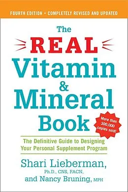E-Book (epub) The Real Vitamin and Mineral Book, 4th edition von Shari Lieberman, Nancy Pauling Bruning