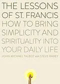 E-Book (epub) The Lessons of Saint Francis von John Michael Talbot, Steve Rabey