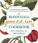 E-Book (epub) The McDougall Quick and Easy Cookbook von John A. Mcdougall, Mary Mcdougall