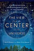 E-Book (epub) The View From the Center of the Universe von Joel R. Primack, Nancy Ellen Abrams