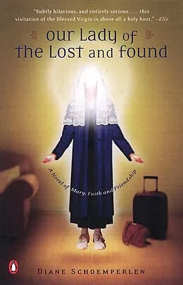 E-Book (epub) Our Lady of the Lost and Found von Diane Schoemperlen