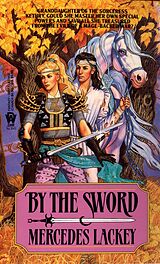 eBook (epub) By the Sword de Mercedes Lackey